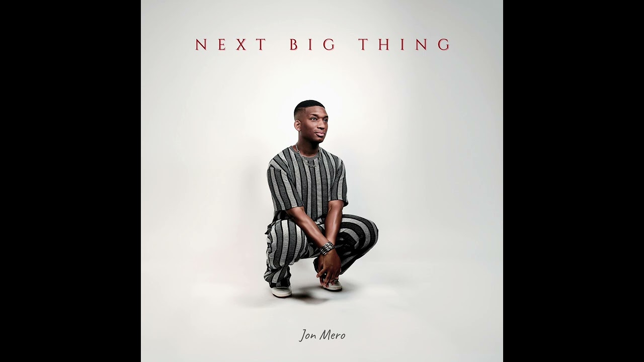 Next Big Thing - Jon Mero [Official Audio]
