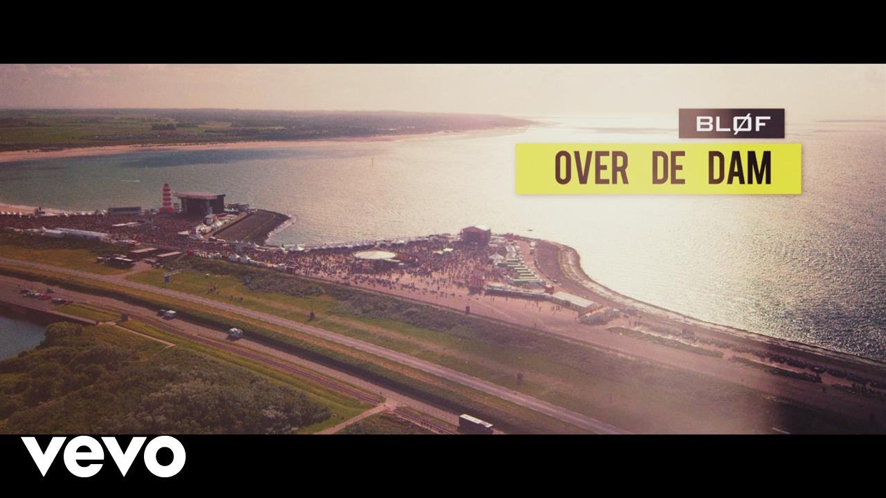 BL&Oslash;F - Over De Dam (Official Video)
