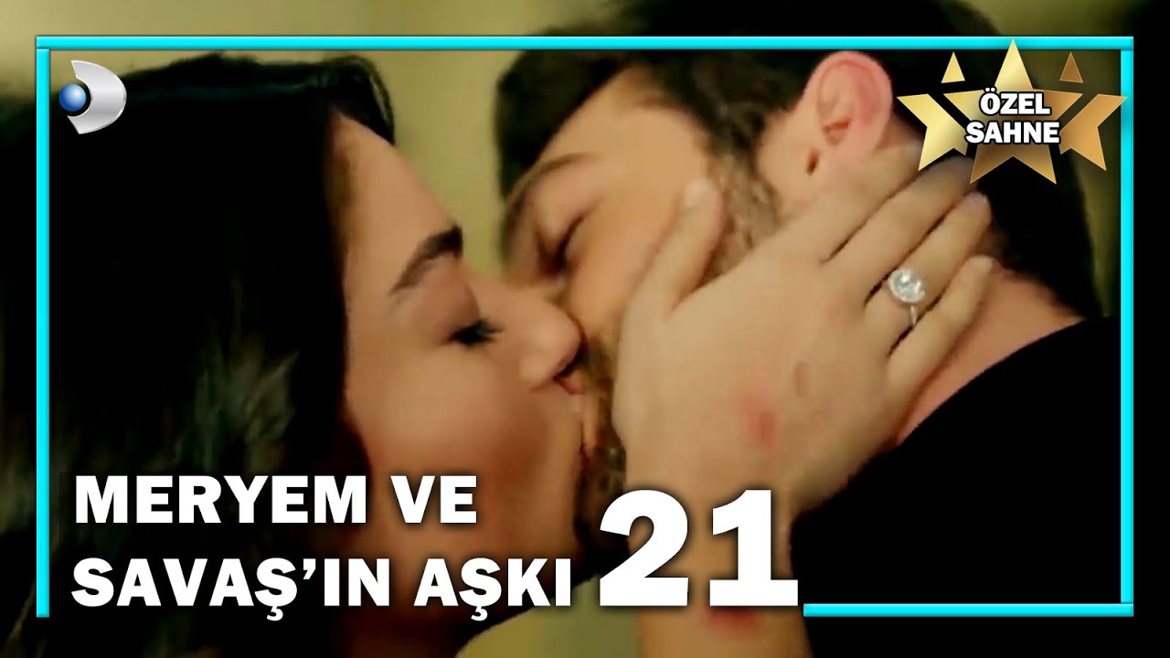 Meryem ve Savaş'ın Aşkı 21! - Meryem Özel Klip