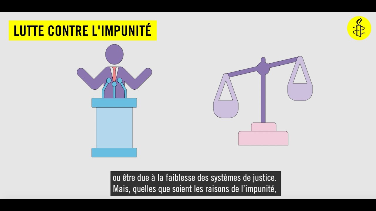 La lutte contre l'impunit&eacute; en 2 minutes