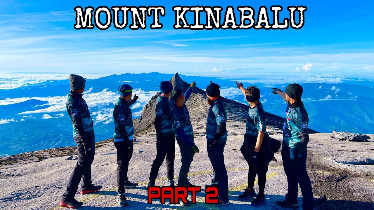 MENAWAN PUNCAK KINABALU - Hiking ke Puncak Gunung Kinabalu FULL HIKING (PART 2)