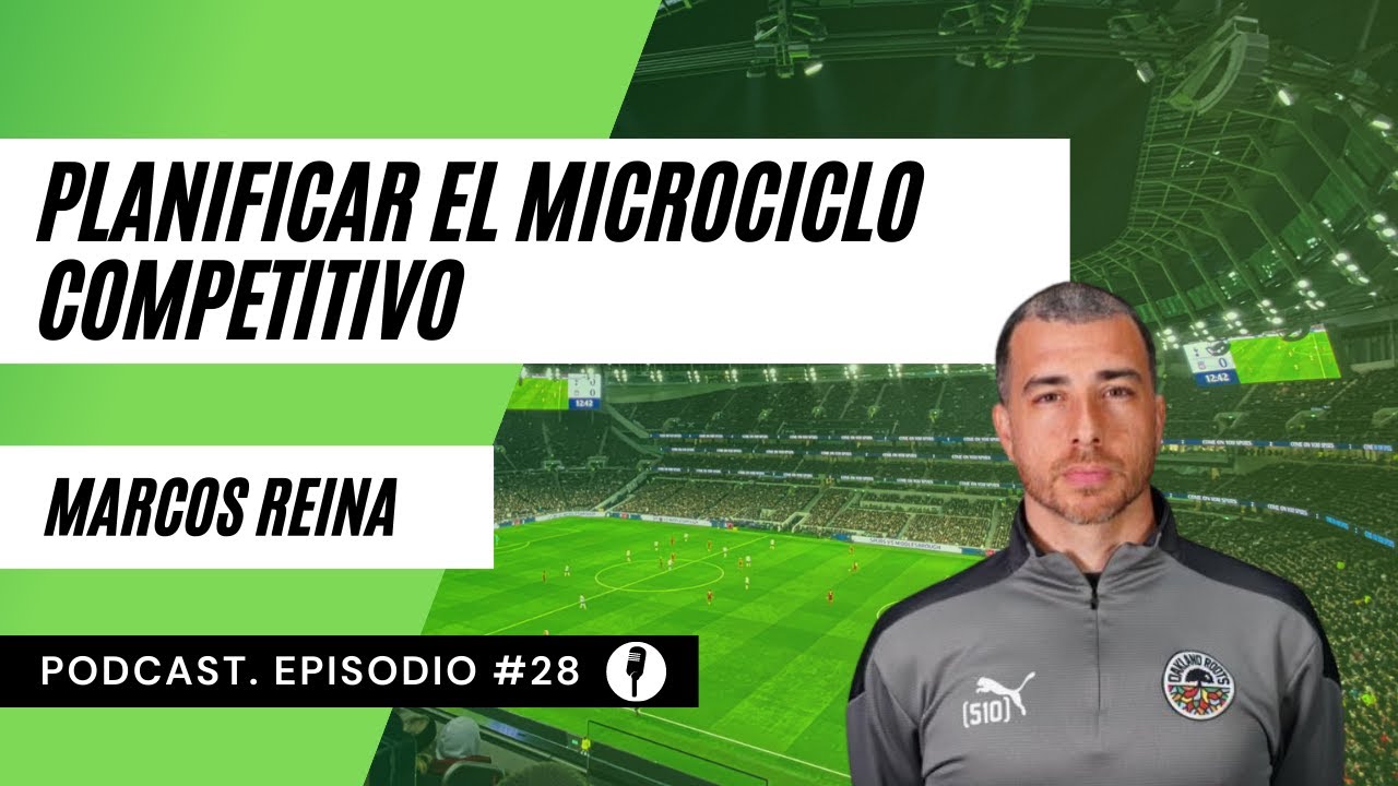 Planificación de microciclo competitivo con Marcos Reina