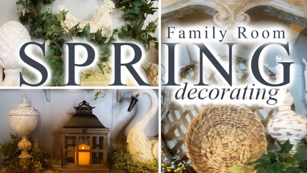 Spring Decorating In The Family Room! Decorate With Me!