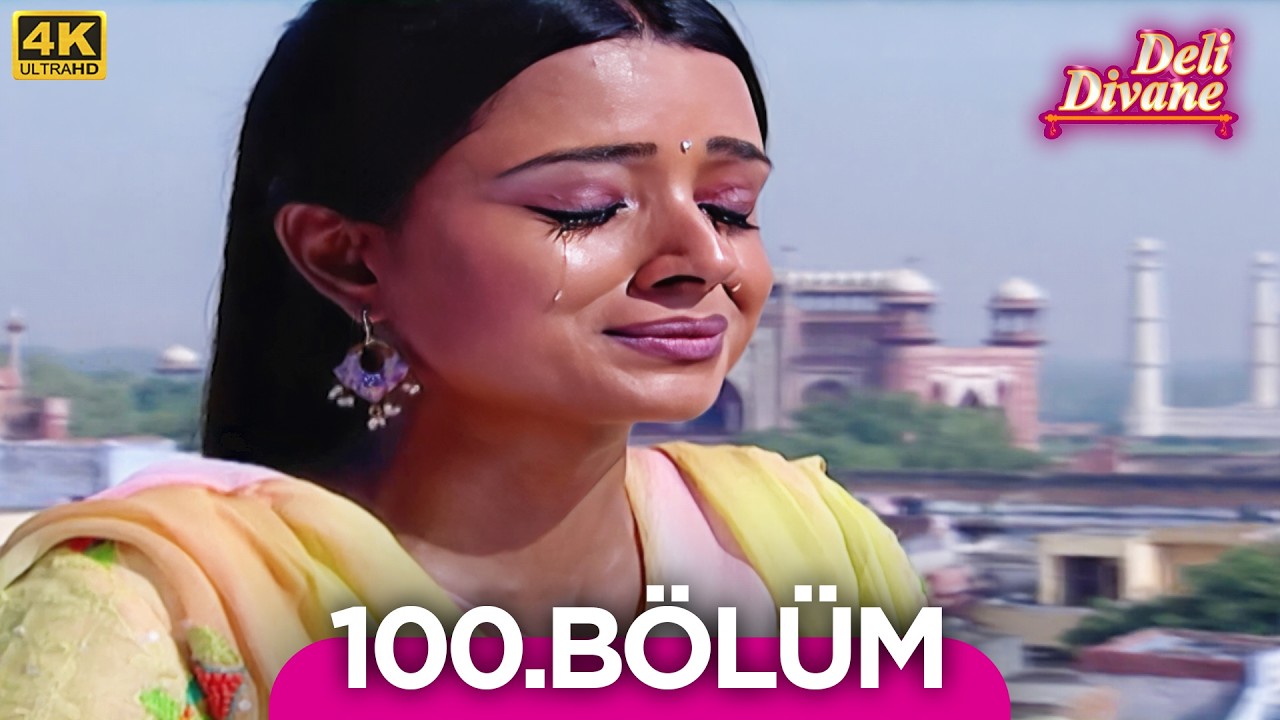 Deli Divane (Bidaai) Hint Dizisi 100. B&ouml;l&uuml;m (4K) @Kanal7