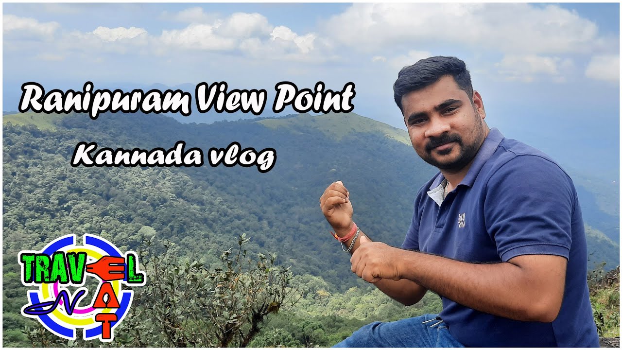 Ranipuram View point , Kasaragod, Kerala, Kannada VLOG -2