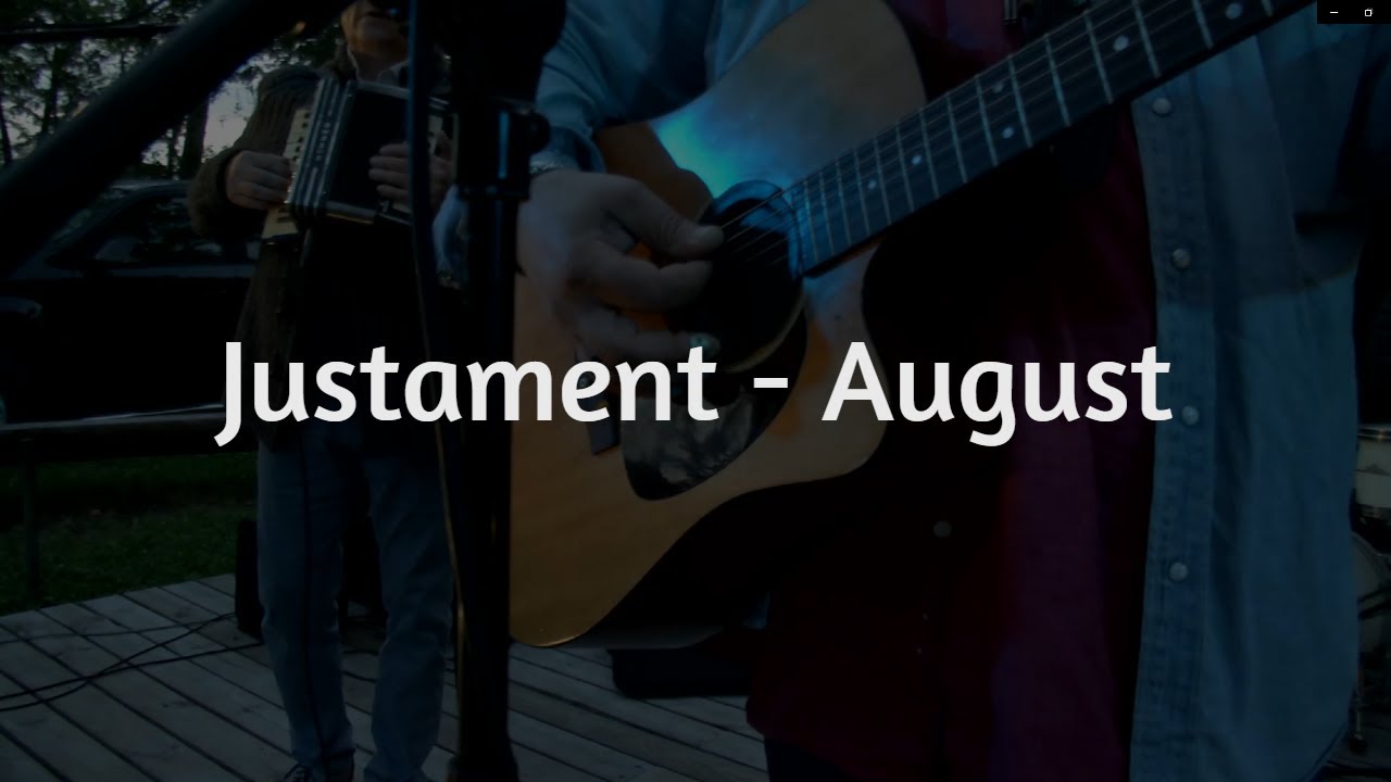 Justament - August