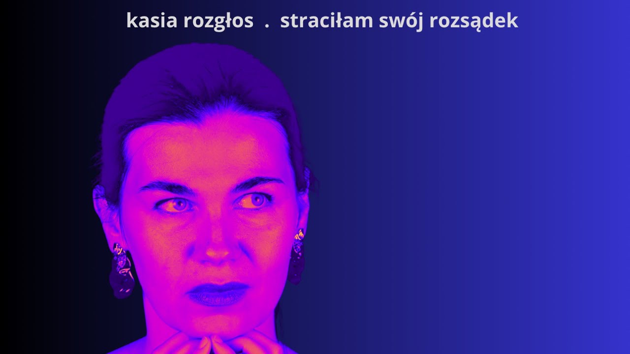Straciłam sw&oacute;j rozsądek - Kasia Rozgłos - cover