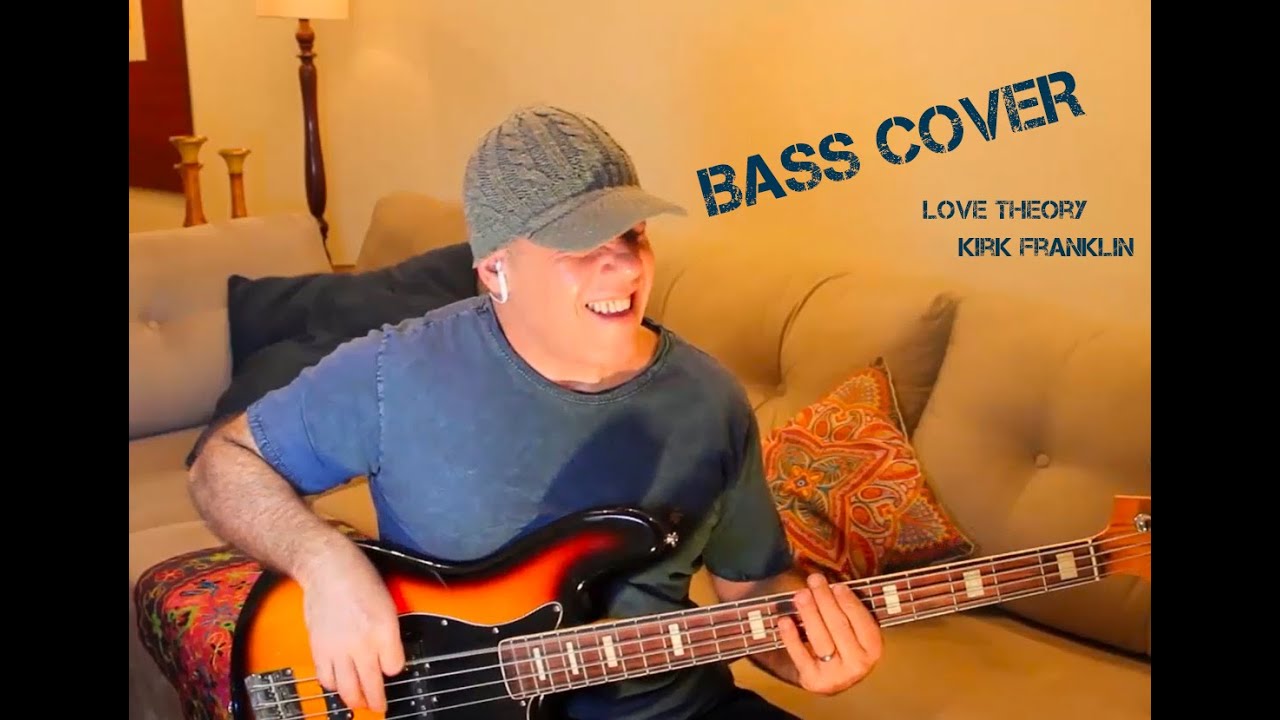 Kirk Franklin (Love Theory) Andre Neiva bass cover