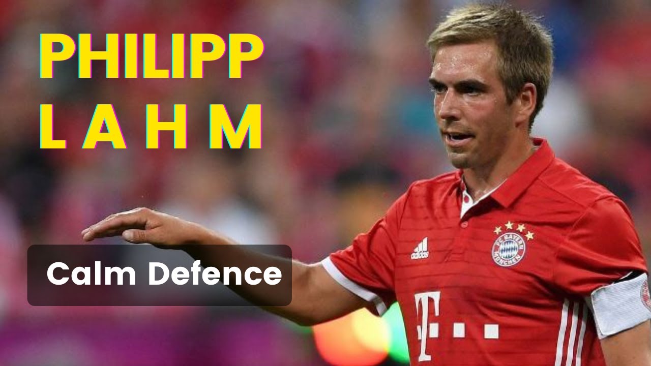 Philipp Lahm's calm defense