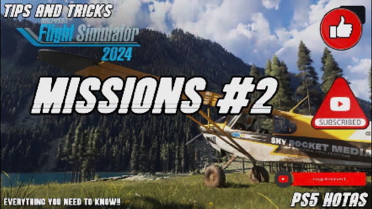 PS5 MFS24 - Tips n Tricks - Missions #2