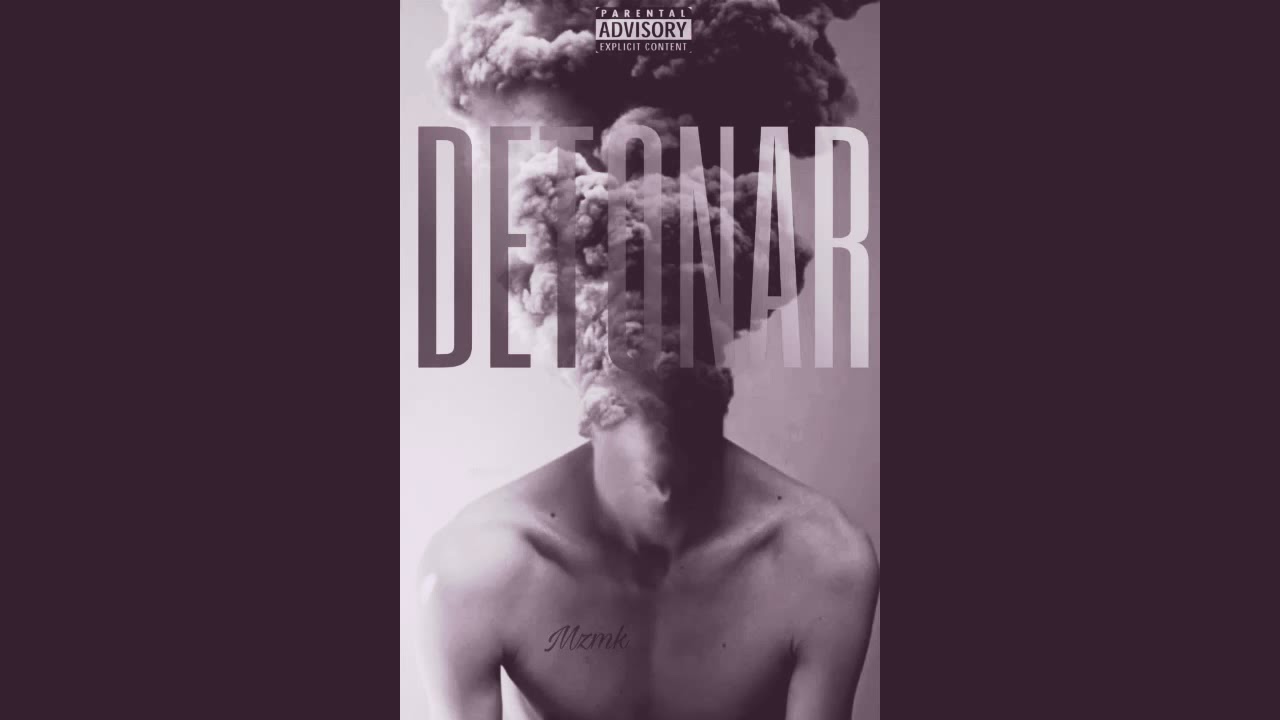 MZMK - #DETONAR COMPLETE VERSION
