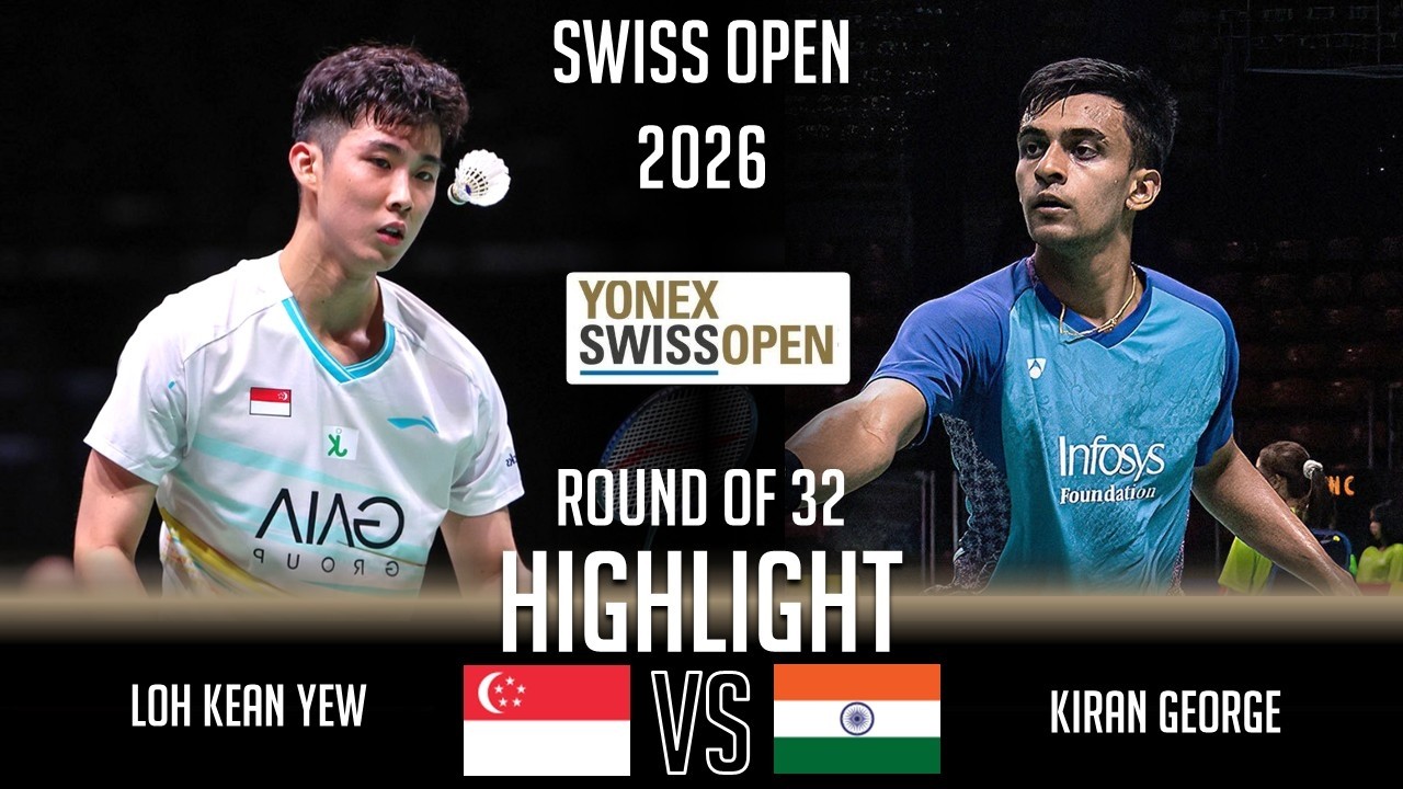 LOH Kean Yew (SGP) vs Kiran GEORGE (IND) | Swiss Open 2026 Badminton
