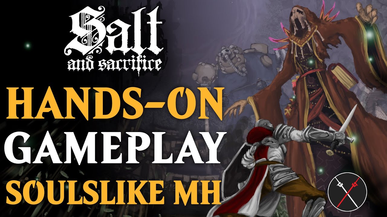 Salt and Sacrifice Gameplay Hands-On: The Soulslike Monster Hunter You Can&rsquo;t Miss
