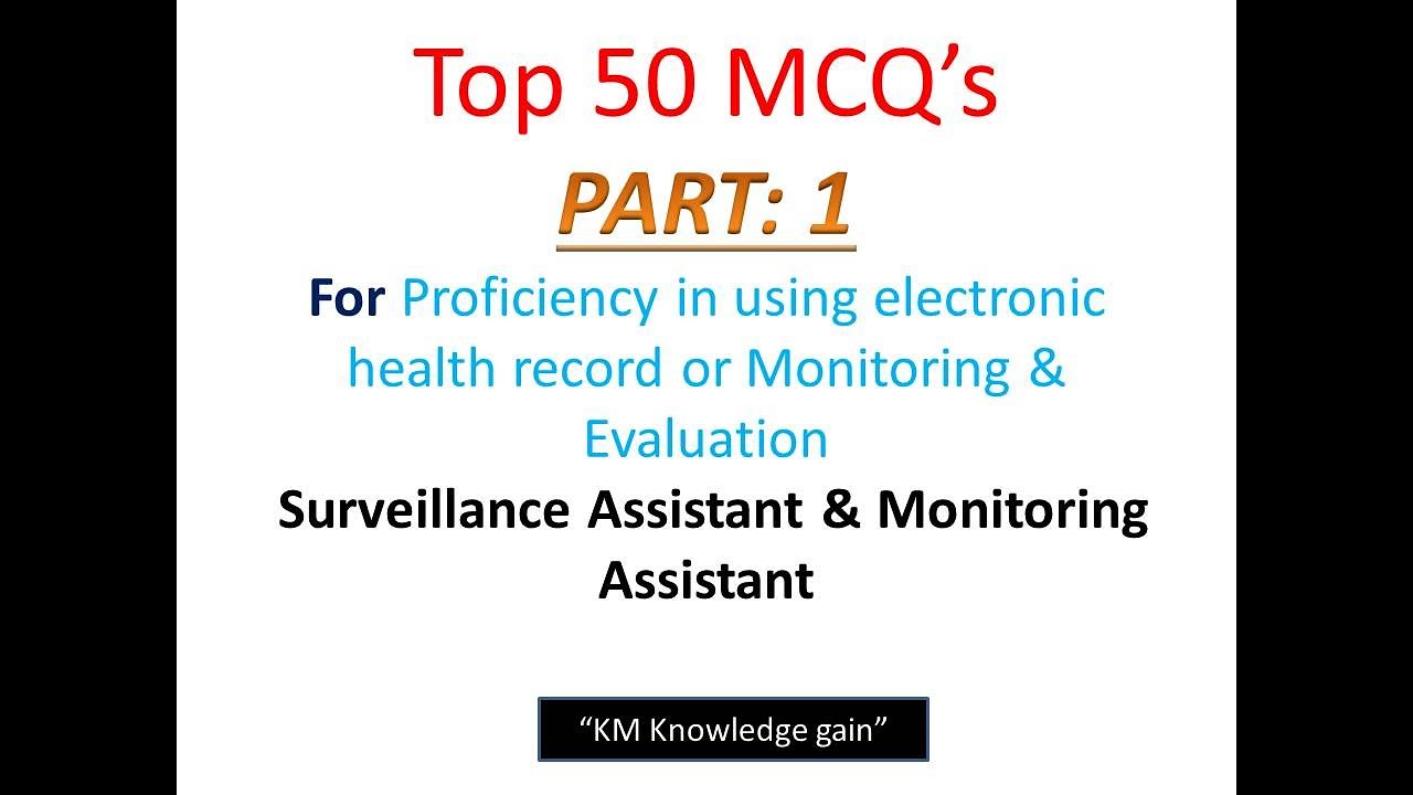 Proficiency in using electronic health record or Monitoring & Evaluation | Surveillance  Assistant