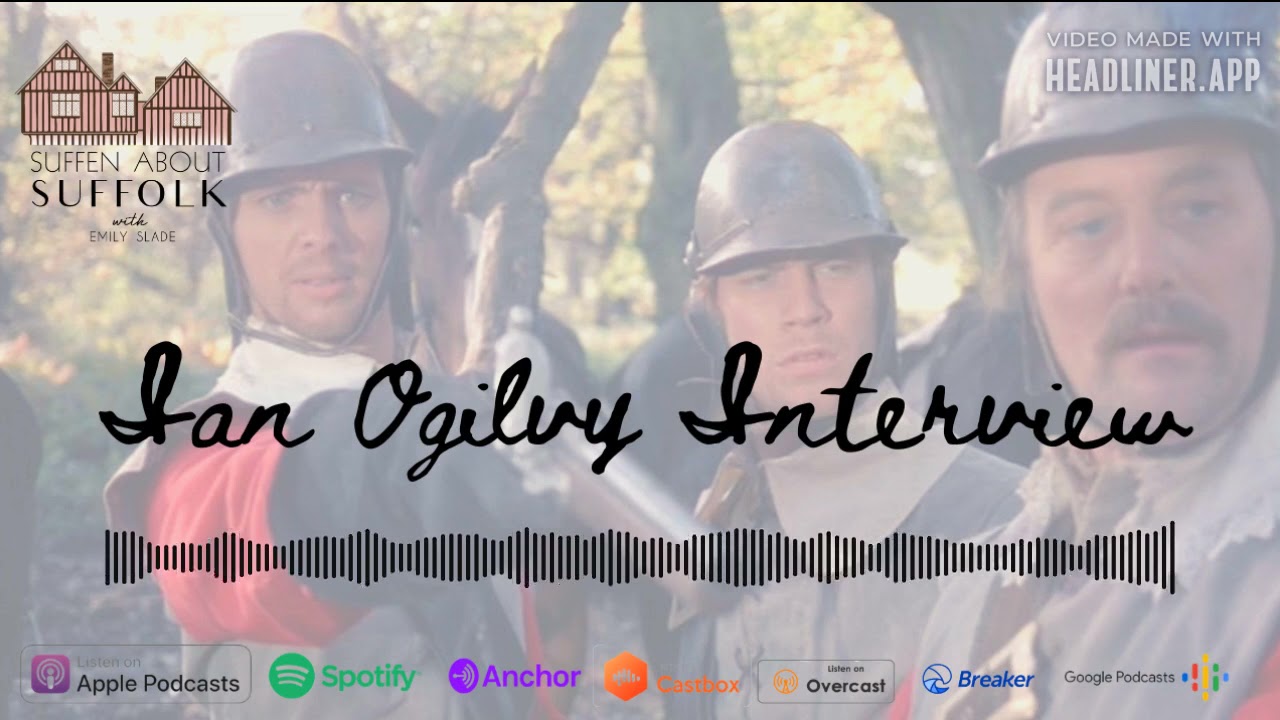 Ian Ogilvy Interview  l Witchfinder General l Suffen About Suffolk Podcast