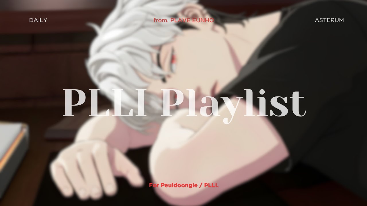 [playlist] late night hangouts with do eunho. plave eunho playlist.