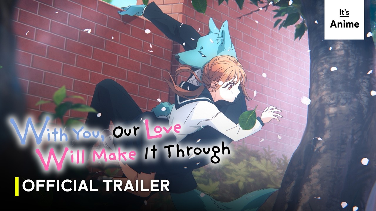 With You, Our Love Will Make It Through • Official Trailer | ENG SUB [