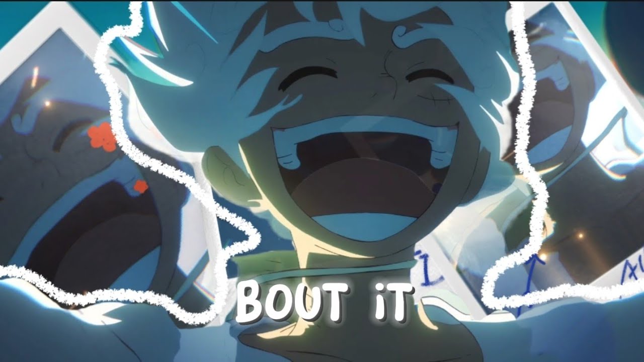 《BOUT IT》 ONE PIECE [EDIT/AMV]