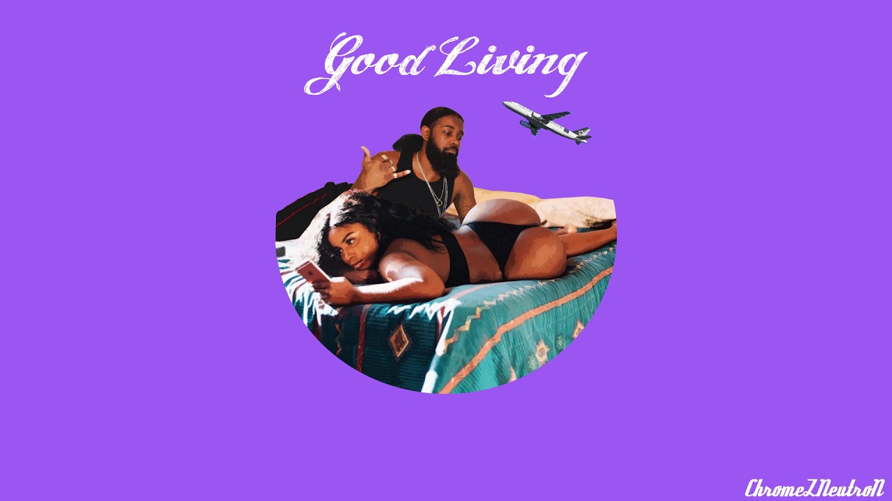 ChromeZ NeutroN - Good Living (Official Audio)
