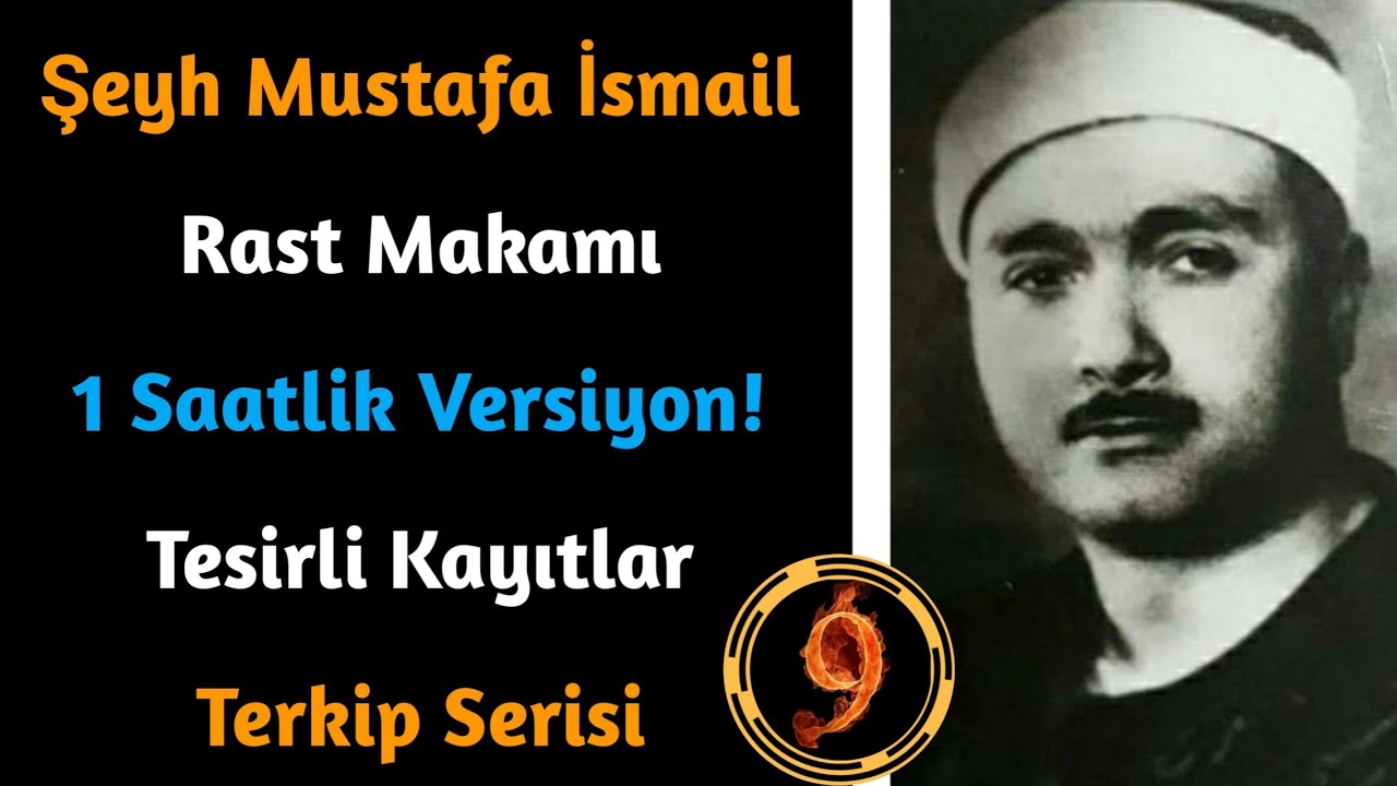 Şeyh Mustafa İsmail ~ Rast Makamı - 1 Saatlik! - Terkip Serisi 9