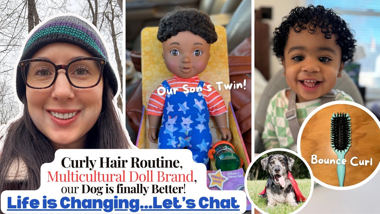 Toddler Curly Hair Routine, The Perfect Multicultural Doll Line & Big Life Changes! #momlife