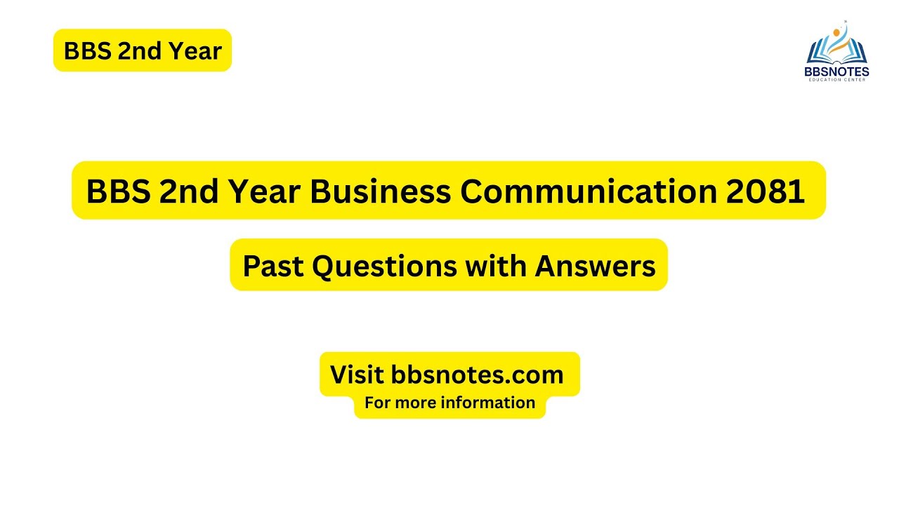 BBS 2nd Year Business Communication 2081 Questions Paper with answer 