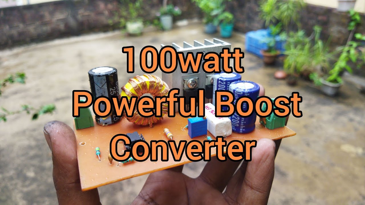 How to Make  a Powerful Boost-Converter(100 Watt) with Voltage Stabilization