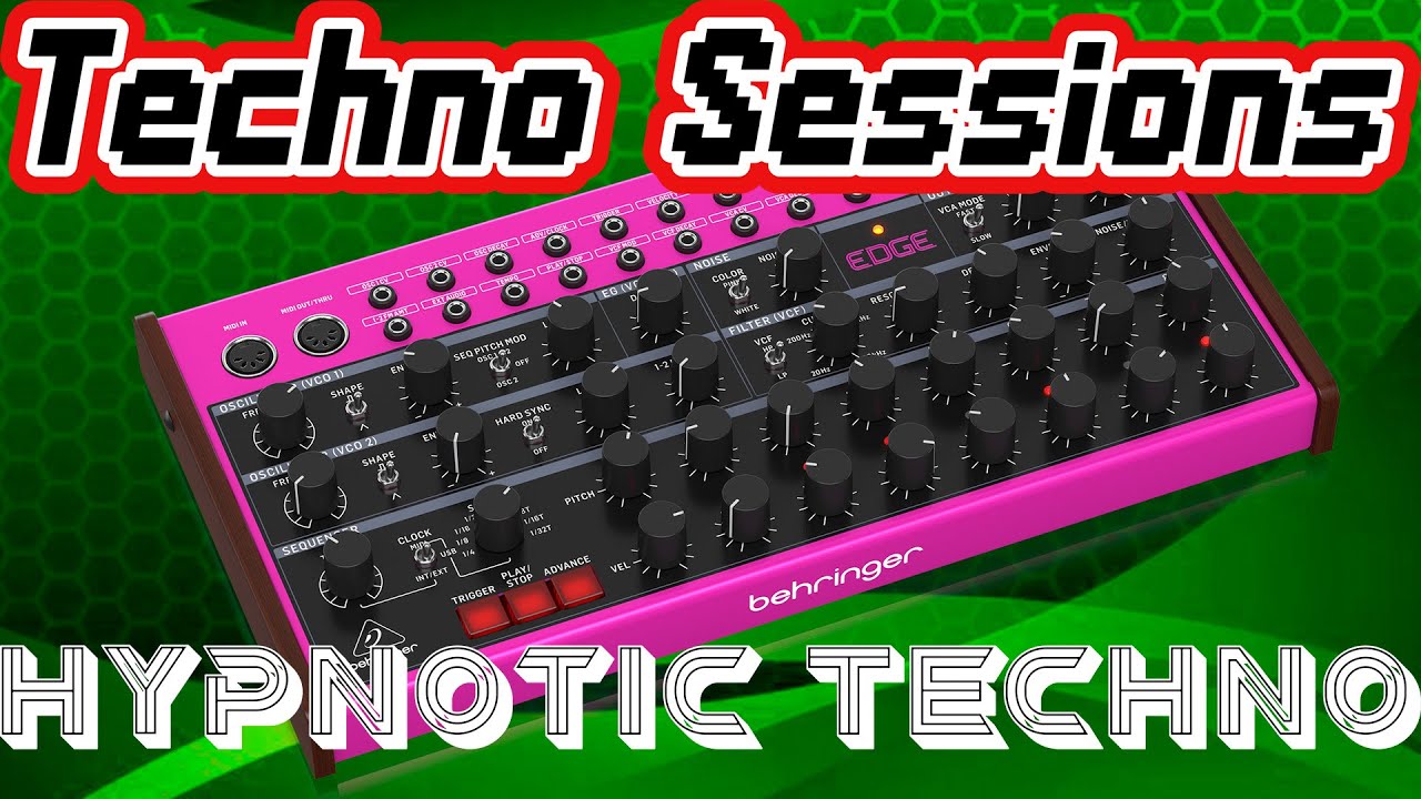 Behringer EDGE Techno Session 02 - Hipnotic Techno JAM