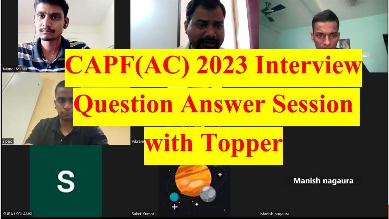 CAPF(AC) 2023 Interview Question and Answer Zoom Session related to Interview