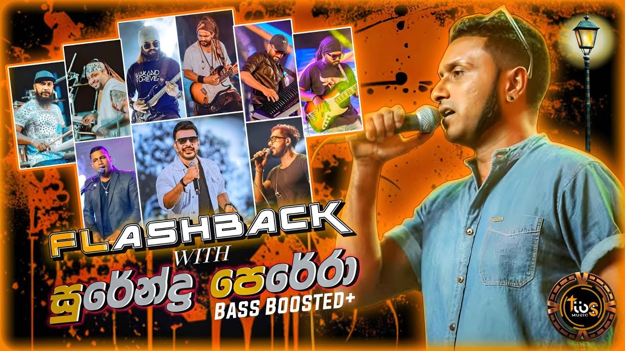 Surendra Perera ( සුරේන්ද්‍ර පෙරේරා හොදම ටික ) With Flashback || Bass Boosted || TIBS MUSIC