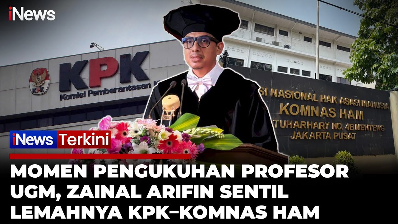Usai Dikukuhkan Profesor, Zainal Arifin Buka-bukaan Soal Lemahnya KPK-Komnas HAM | iNews Terkini