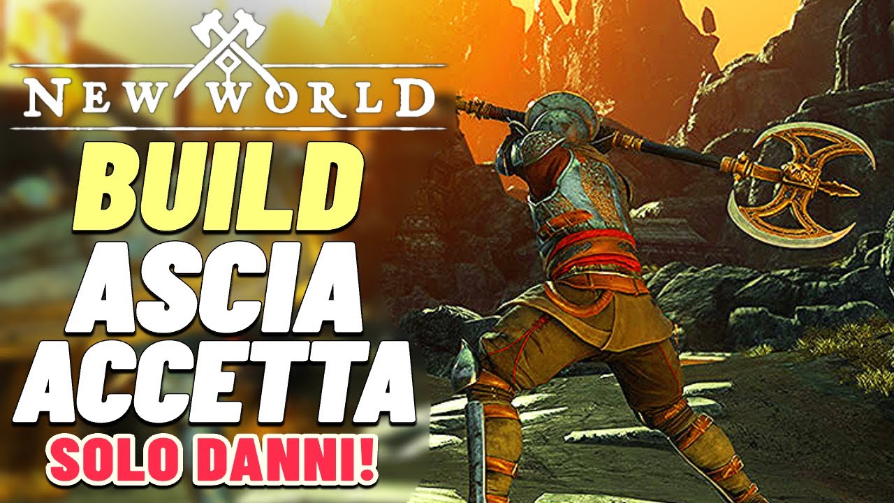 NEW WORLD : GUIDA alla BUILD ACCETTA e ASCIA GRANDE per Pvp e Pve  🔥👓 New World ita