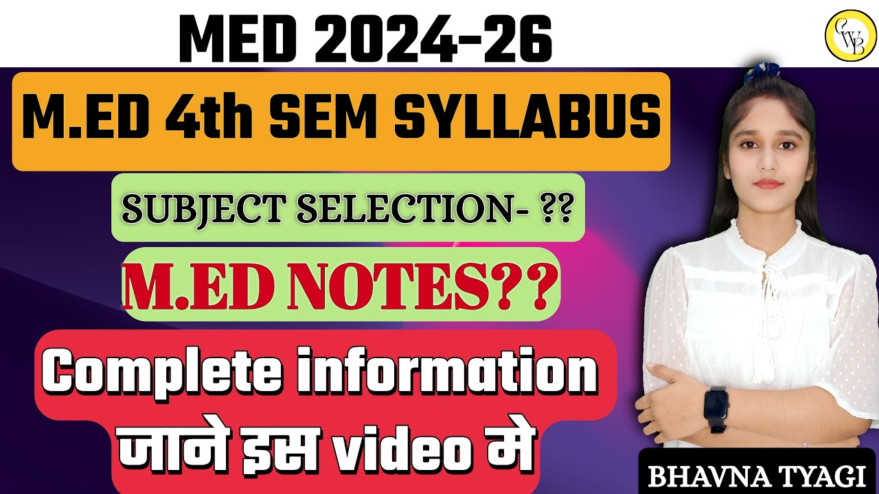 CCSU M.ED 4TH Sem syllabus Discussion | ccsu m.ed syllabus | m.ed notes |By Bhavna Tyagi