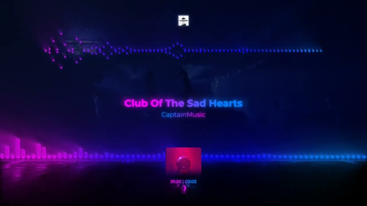 Club Of The Sad Hearts | CaptainMusic