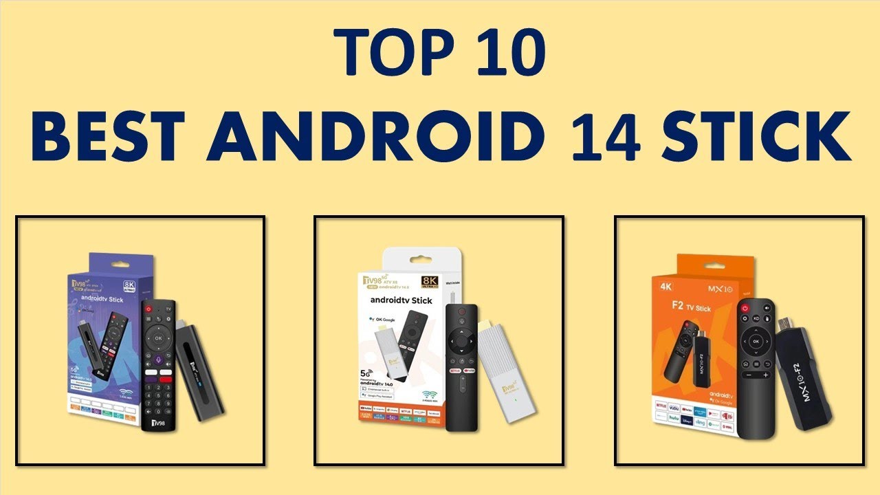 Top 10 Best Android 14 Stick in 2025