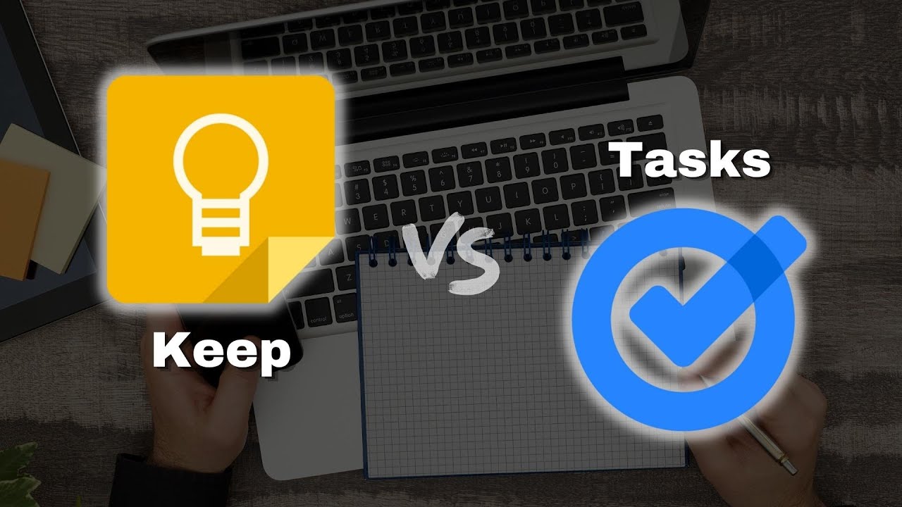 Google Keep или Google Tasks &mdash; что вам подходит?