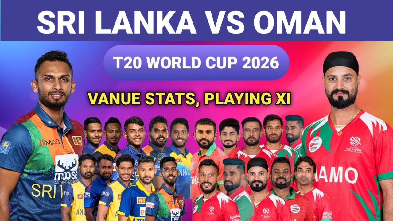 Sri Lanka vs Oman | Match Preview, Timing, Venue & Playing XI | T20 World Cup 2026