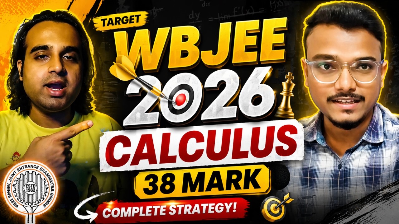 How to Complete Calculus in 30 Days 🚀 | WBJEE 2026 Most Important Chapters