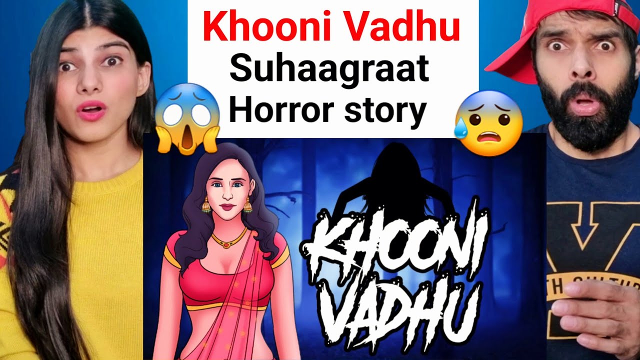 Khooni Vadhu - Horror Stories in Hindi खूनी वधू | Suhaagraat | Khooni Monday E151🔥🔥🔥 Reaction