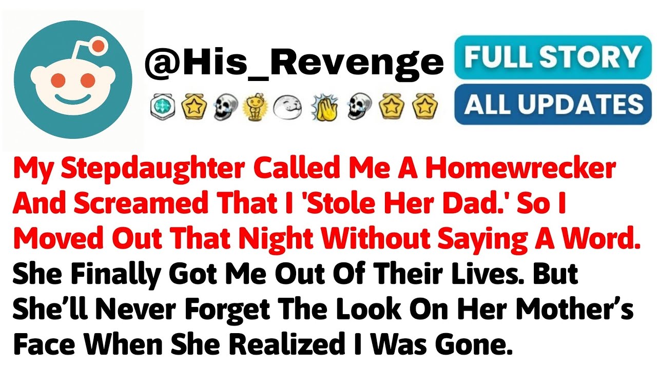 My Stepdaughter Called Me A Homewrecker And Screamed That I 'Stole Her Dad.' So I Moved Out That Nig