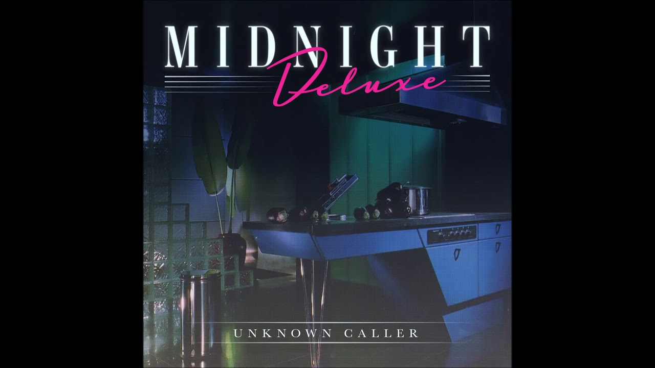 Unknown Caller - Midnight Deluxe (2021)