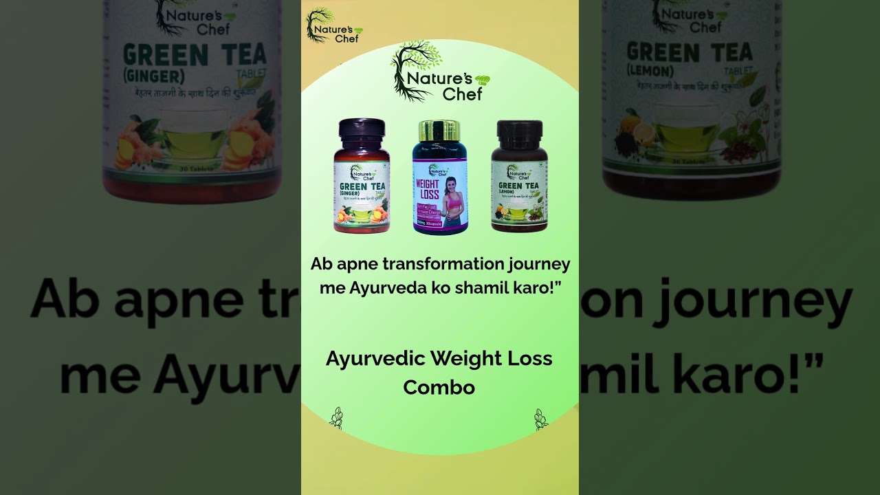 Lose Weight Naturally with Nature&rsquo;s Chef | Ayurvedic Weight Loss Products