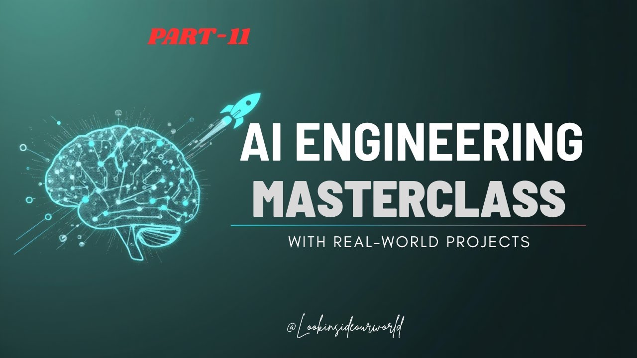 PART-11 // AI Engineering Masterclass 2026 🚀 | From Zero to AI Hero with Real-World Projects