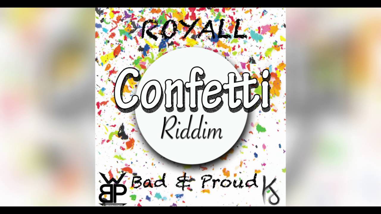 (Vincy Soca 2016) Royall - Bad & proud(Confetti Riddim)