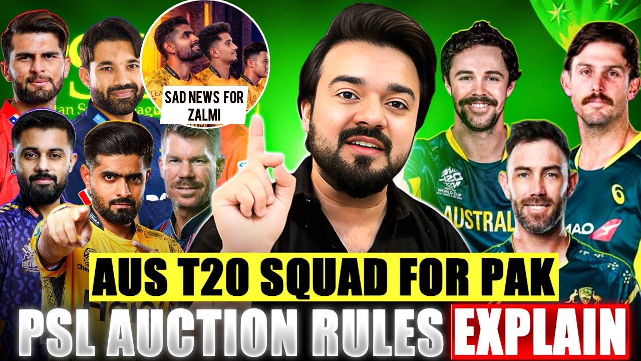 PSL Auction Rules explain Sad news for Peshawar zalmi Fans before PSL 11 | AUS Squad vs PAK
