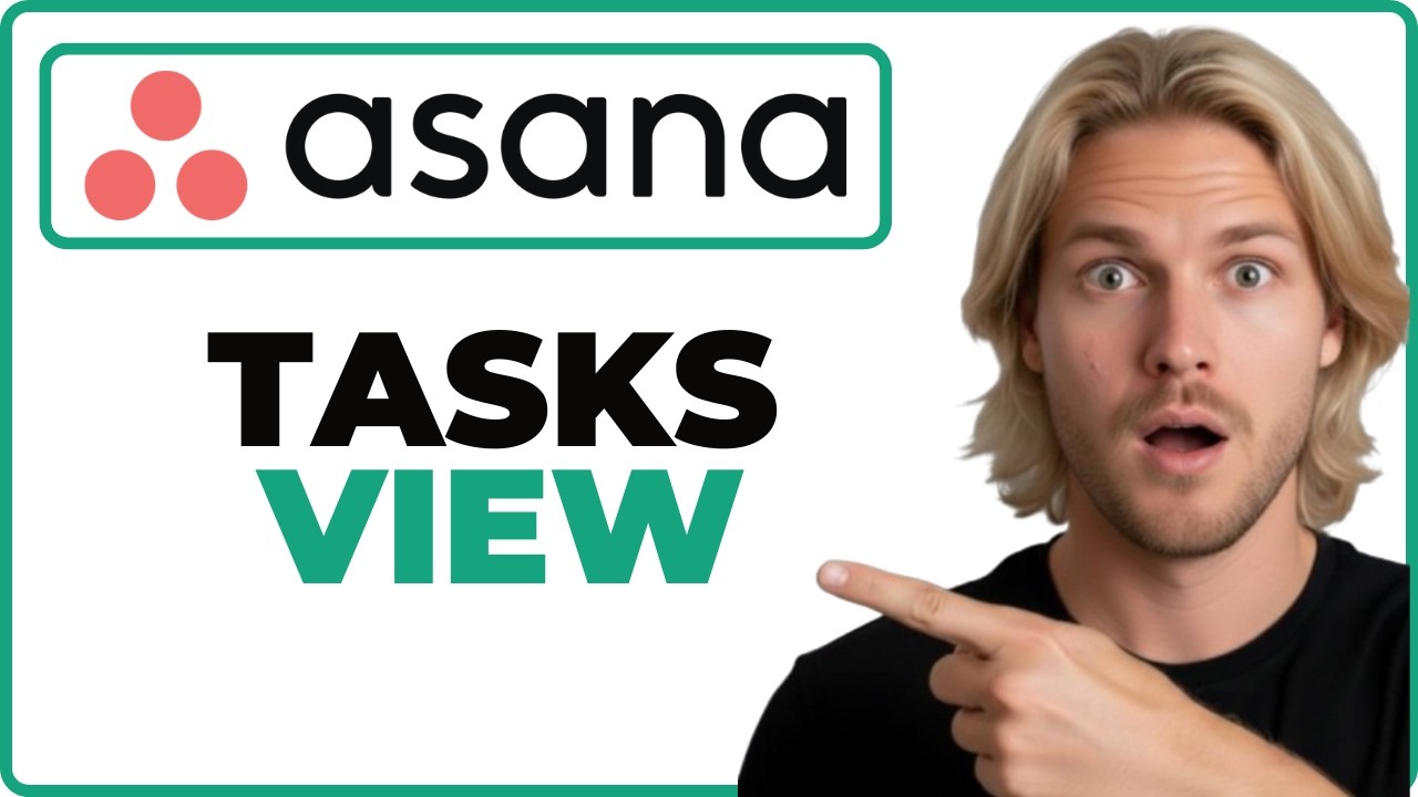 How To Use My Tasks View In Asana App (2026 Guide)