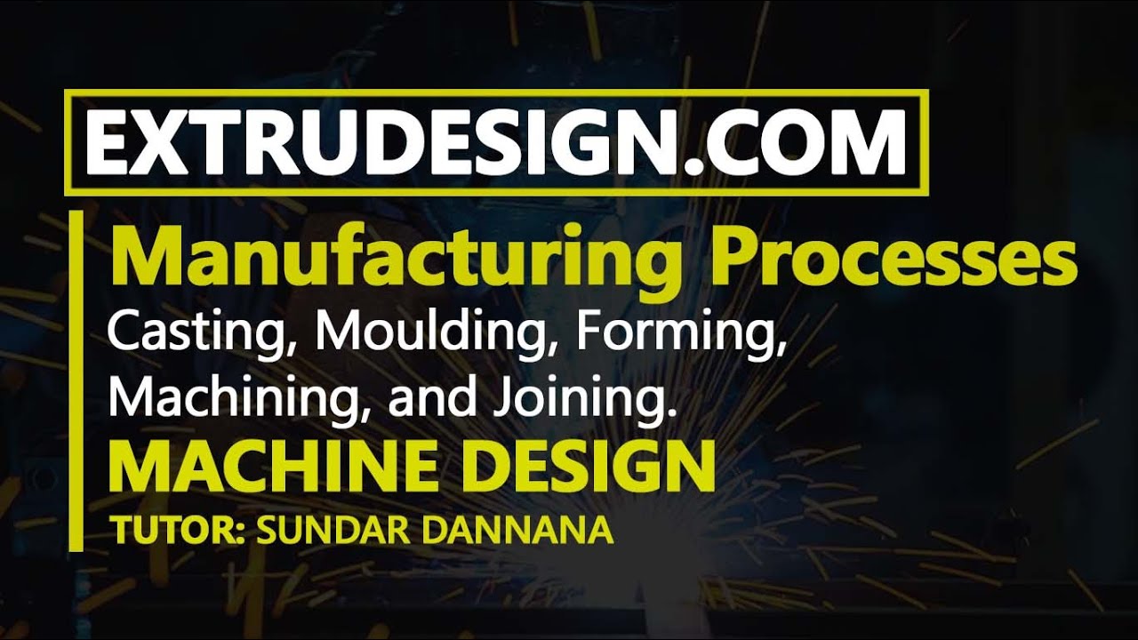 What are the Manufacturing Processes for Engineering Materials?