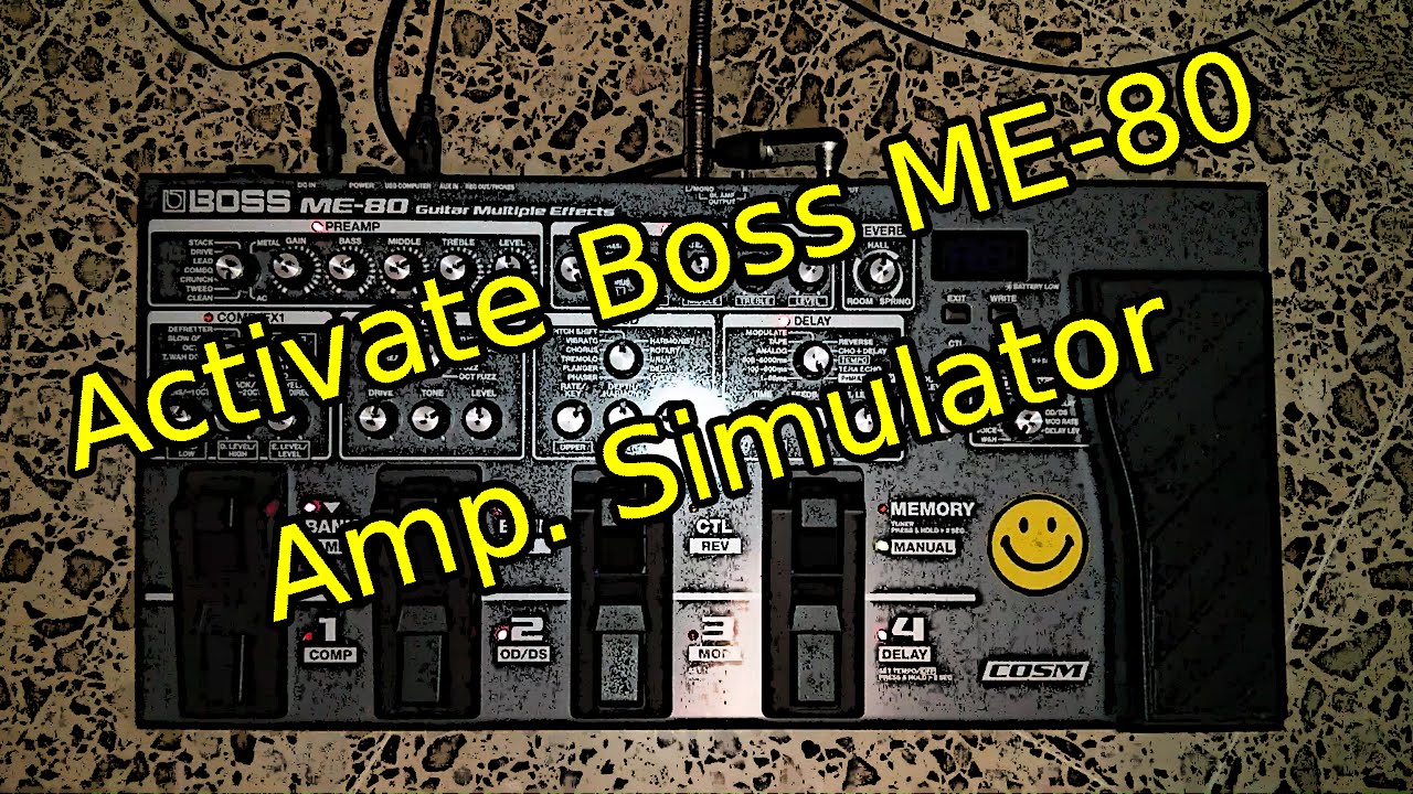 How to activate Boss ME 80 amp simulator