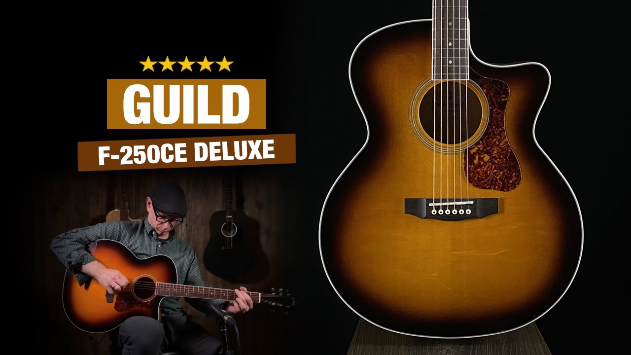 Guild F-250ce Deluxe - Huge Bang for the Buck in 2021!!