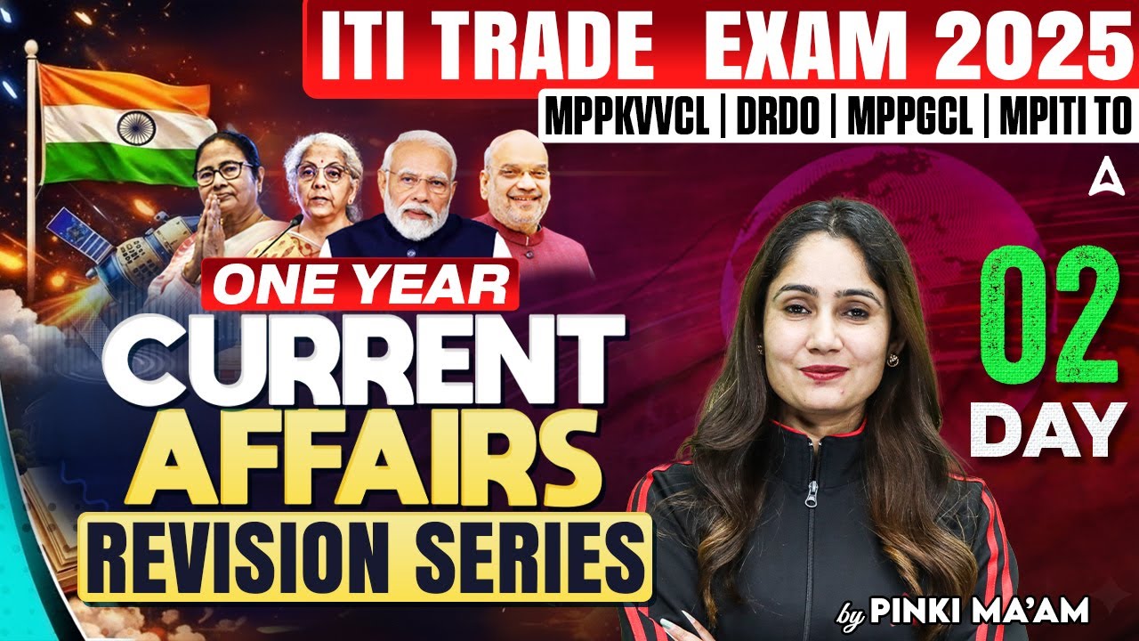 ITI Trade Exam 2025 🔥 One Year Current Affairs Revision | MPPKVVCL DRDO MPPGCL | Day 2